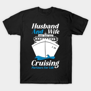 Cruise Vacation Husband Wife Cruise Vacation T-Shirt